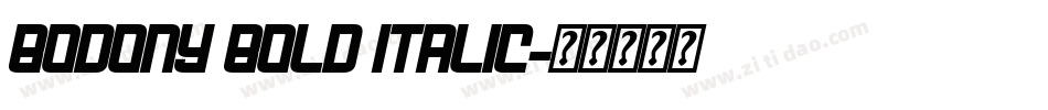 Bodony Bold Italic字体转换